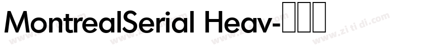 MontrealSerial Heav字体转换